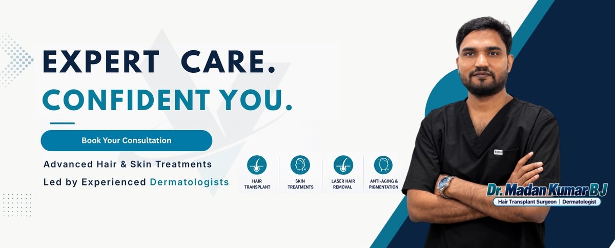 Expert Care. Confident You. - Dr. Madan Kumar BJ, Hair Transplant Surgeon and Dermatologist at VTIARA Hair & Skin Clinic, Bangalore